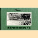 Diemen in grootmoeders tijd door J.F. Reurekas
