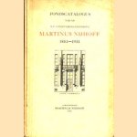 Martinus Nijhoff. Fondscatalogus. 1853-1931
diverse auteurs
€ 6,00 Martinus Nijhoff. Fondscatalogus. 1853-1931
diverse auteurs
€ 6,00