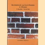 Het tichelwerk van Gerrit Bouwhuis te Albergen
T. Hesselink - Van der Riet
€ 30,00