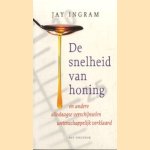 De snelheid van honing en andere alledaagse verschijnselen wetenschappelijk verklaard
J. Ingram
€ 5,00 De snelheid van honing en andere alledaagse verschijnselen wetenschappelijk verklaard
J. Ingram
€ 5,00