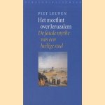 Het meetlint over Jeruzalem. De fatale mythe van een heilige stad
P. Leupen
€ 5,00 Het meetlint over Jeruzalem. De fatale mythe van een heilige stad
P. Leupen
€ 5,00