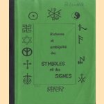 Richesse et ambiguïté des Symboles et des Signes - Tome I
Abbé Alb. Pirotte
€ 5,00 Richesse et ambiguïté des Symboles et des Signes - Tome I
Abbé Alb. Pirotte
€ 5,00