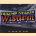 Bumper sticker wisdom: America's pulpit above the tailpipe
Carol W. Gardner
€ 5,00 Bumper sticker wisdom: America's pulpit above the tailpipe
Carol W. Gardner
€ 5,00