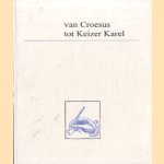 Van Croesus tot Keizer Karel. Preciosa tot circa 1550: een selectie uit de aanwinsten 1971-1996
Chris Coppens
€ 6,00 Van Croesus tot Keizer Karel. Preciosa tot circa 1550: een selectie uit de aanwinsten 1971-1996
Chris Coppens
€ 6,00