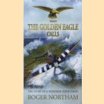 When the golden eagle calls: the story of a national serviceman
Roger Northam
€ 19,00 When the golden eagle calls: the story of a national serviceman
Roger Northam
€ 19,00