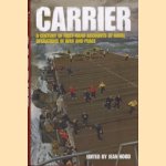 Carrier: a century of first-hand accounts of naval operations in war and peace
Jean Hood
€ 7,50 Carrier: a century of first-hand accounts of naval operations in war and peace
Jean Hood
€ 7,50