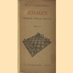 Schaken. Leidraad voor de praktijk - Deel A1
W.A.T. Schelfhout
€ 7,50