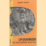 Opgravingen die geschiedenis maakten
Leonard Woolley
€ 5,00 Opgravingen die geschiedenis maakten
Leonard Woolley
€ 5,00