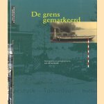De grens gemarkeerd: grenspalen en grenskantoren aan de landzijde door Paul Spapens