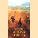 Het uur van de rebellen door Lieve Joris