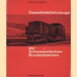 Dieseltriebfahrzeuge der Schweizerischen Bundesbahnen
O. Herrmann
€ 5,00 Dieseltriebfahrzeuge der Schweizerischen Bundesbahnen
O. Herrmann
€ 5,00