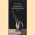 De nacht dat het dode kraaien regende
Marcel Beyer
€ 5,00 De nacht dat het dode kraaien regende
Marcel Beyer
€ 5,00