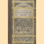 Een kaffersche heldin
N. van Hichtum
€ 11,00 Een kaffersche heldin
N. van Hichtum
€ 11,00
