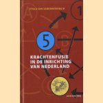 Fysica van de samenwerking II. Krachtenfusie in de inrichting van Nederland
Ad de Rooij
€ 5,00 Fysica van de samenwerking II. Krachtenfusie in de inrichting van Nederland
Ad de Rooij
€ 5,00