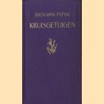 Kruisgetuigen
Giovanni Papini
€ 6,00 Kruisgetuigen
Giovanni Papini
€ 6,00