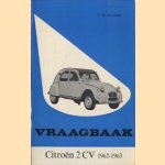 Vraagbaak Citroën 2 CV 1962 - 1963. Een complete handleiding vanaf 1962
P. Olyslager
€ 34,00 Vraagbaak Citroën 2 CV 1962 - 1963. Een complete handleiding vanaf 1962
P. Olyslager
€ 34,00