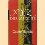 X-Y-Z der muziek
Casper Höweler
€ 5,00 X-Y-Z der muziek
Casper Höweler
€ 5,00
