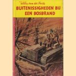 Buitenissigheden bij een bosbrand. De avonturen van Otto Onge
Willy van der Heide
€ 19,00 Buitenissigheden bij een bosbrand. De avonturen van Otto Onge
Willy van der Heide
€ 19,00