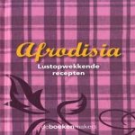 Afrodisia. Lustopwekkende recepten
diverse auteurs
€ 5,00 Afrodisia. Lustopwekkende recepten
diverse auteurs
€ 5,00