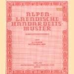 Alpenlaendische Handarbeitsmuster (kreuzstichstickerei). 1. Mappe
Elfriede Rottenbacher
€ 11,00