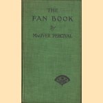 The fan Book With 50 illustrations
MacIver Percival
€ 19,00 The fan Book With 50 illustrations
MacIver Percival
€ 19,00