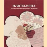 Hartelapjes. Objecten met een bijzondere betekenis
Anca Egas e.a.
€ 13,00