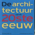 De architectuur van de 20ste eeuw
Jonathan Glancey
€ 5,00 De architectuur van de 20ste eeuw
Jonathan Glancey
€ 5,00