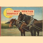 . . . Wat Hector vertelt
Anna Gogh - van Kaulbach
€ 19,00 . . . Wat Hector vertelt
Anna Gogh - van Kaulbach
€ 19,00