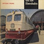 Rund um die Eisenbahn
Ortwin Trunk
€ 5,00 Rund um die Eisenbahn
Ortwin Trunk
€ 5,00