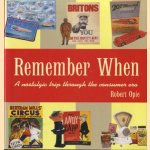 Remember When. A nostalgic trip through the consumer era
Robert Opie
€ 15,00