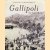 Gallipoli. The Fatal Shore door Harvey Broadbent