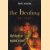 The Healing, het boek. Vind kracht en wijsheid in jezelf
Frans van der Beek
€ 5,00 The Healing, het boek. Vind kracht en wijsheid in jezelf
Frans van der Beek
€ 5,00