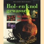 Bol- en knolgewassen in alle seizoenen
Brian Mathew e.a.
€ 5,00 Bol- en knolgewassen in alle seizoenen
Brian Mathew e.a.
€ 5,00