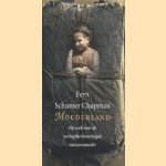 Moederland. Op zoek naar dde oorlogsherinneringen van een moeder
Fern Schumer Chapman
€ 5,00 Moederland. Op zoek naar dde oorlogsherinneringen van een moeder
Fern Schumer Chapman
€ 5,00