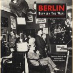 Berlin Between the Wars
Thomas Friedrich
€ 9,50 Berlin Between the Wars
Thomas Friedrich
€ 9,50