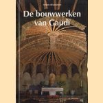 De bouwwerken van Gaudí
Juan Bassegoda Nonell
€ 5,00 De bouwwerken van Gaudí
Juan Bassegoda Nonell
€ 5,00