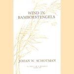 Wind in bamboestengels
Johan W. Schotman
€ 5,00 Wind in bamboestengels
Johan W. Schotman
€ 5,00