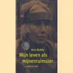 Mijn leven als mijnenruimster
Vera Bohle
€ 5,00 Mijn leven als mijnenruimster
Vera Bohle
€ 5,00