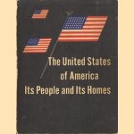 The United States of America. Its people and its homes. An aid to understanding contemporary American life door diverse auteurs