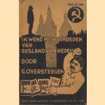 Ik wend mijn schreden van Rusland van heden
G. Oversteegen
€ 7,50 Ik wend mijn schreden van Rusland van heden
G. Oversteegen
€ 7,50