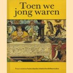 Toen we jong waren. Twee eeuwen buitenlandse kinderboekillustraties
William Feaver
€ 5,00 Toen we jong waren. Twee eeuwen buitenlandse kinderboekillustraties
William Feaver
€ 5,00