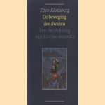 De beweging der dwazen. Een ontdekking van Latijns-Amerika
Theo Klomberg
€ 5,00 De beweging der dwazen. Een ontdekking van Latijns-Amerika
Theo Klomberg
€ 5,00