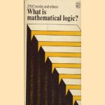 What is Mathematical Logic?
John N. Crossley
€ 5,00 What is Mathematical Logic?
John N. Crossley
€ 5,00