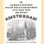 16 afbeeldingen naar staalgravures uit 1850 van de stad Amsterdam van beroemde tekenaars en graveurs
diverse auteurs
€ 5,00 16 afbeeldingen naar staalgravures uit 1850 van de stad Amsterdam van beroemde tekenaars en graveurs
diverse auteurs
€ 5,00
