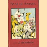 Naar de Sahara. Blauw bloed. Voor jongeren en ouderen
J.J. Groeneweg
€ 7,50 Naar de Sahara. Blauw bloed. Voor jongeren en ouderen
J.J. Groeneweg
€ 7,50