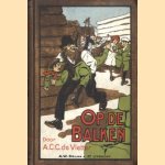 Op de balken
A.C.C. de Vletter
€ 6,00 Op de balken
A.C.C. de Vletter
€ 6,00