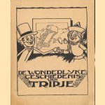De wonderlyke geschiedenis van Tripje
diverse auteurs
€ 7,50