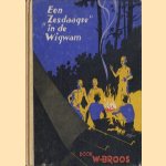 Een zesdaagse in de wigwam
W. Broos
€ 5,00