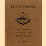Handboek voor Vrienden van het helders Marine Museum
diverse auteurs
€ 5,00