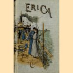 Erica. Uit het leven van een eenig kind
Charlotte Niese
€ 6,00
